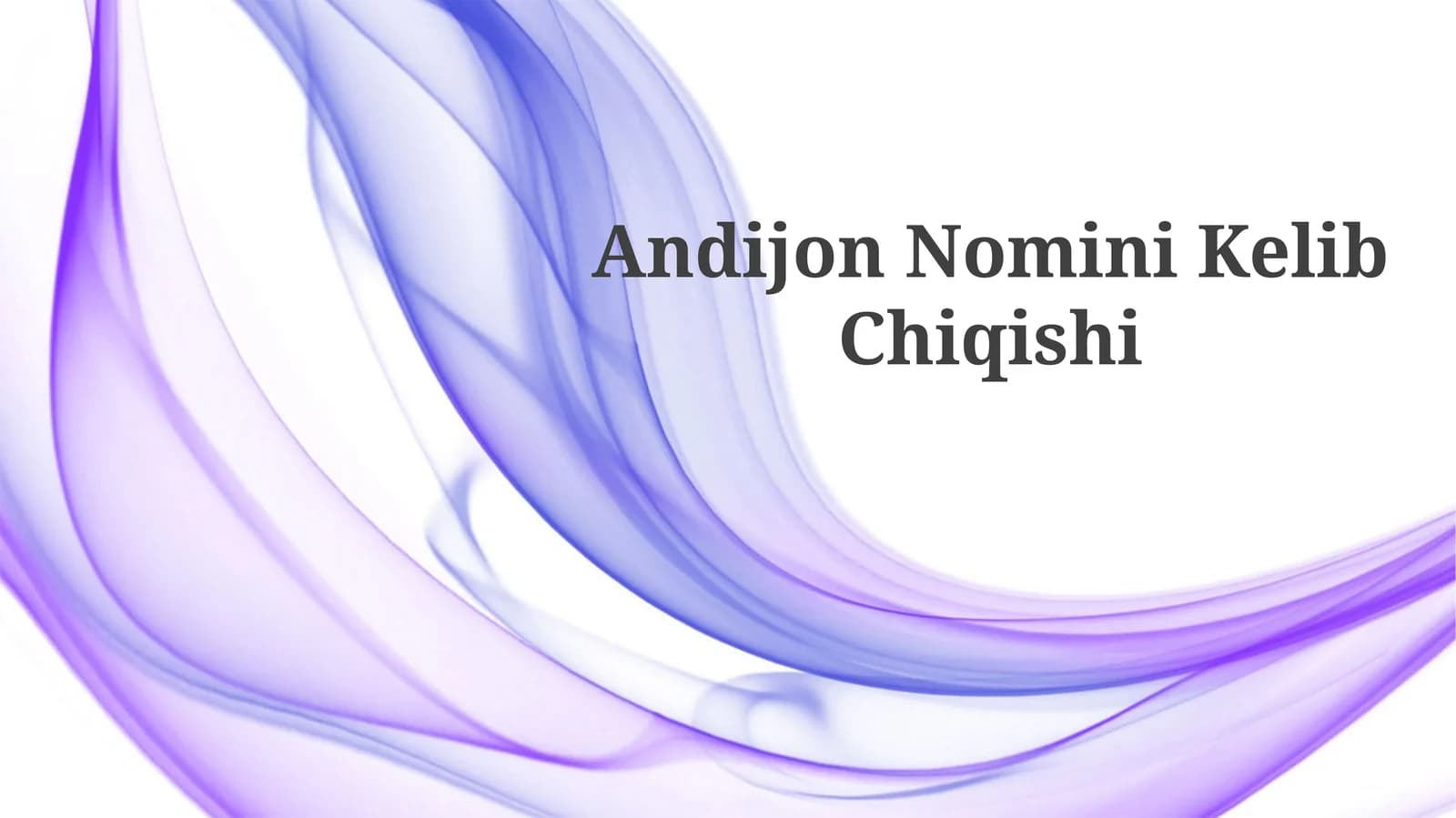 Andijon Nomini Kelib Chiqishi