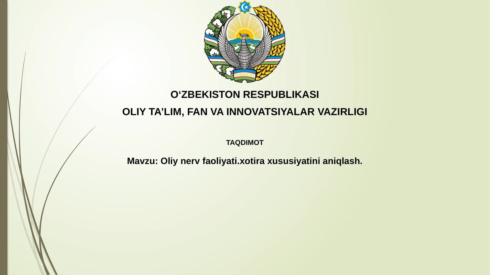 Oliy nerv faoliyati va xotira xususiyatlarini aniqlash
