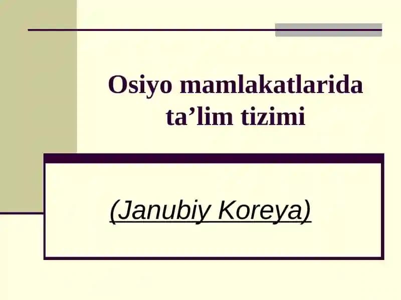 Osiyo mamlakatlarida ta’lim tizimi (Janubiy Koreya)
