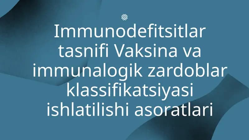 Immunodefitsitlar tasnifi Vaksina va immunalogik zardoblar klassifikatsiyasi