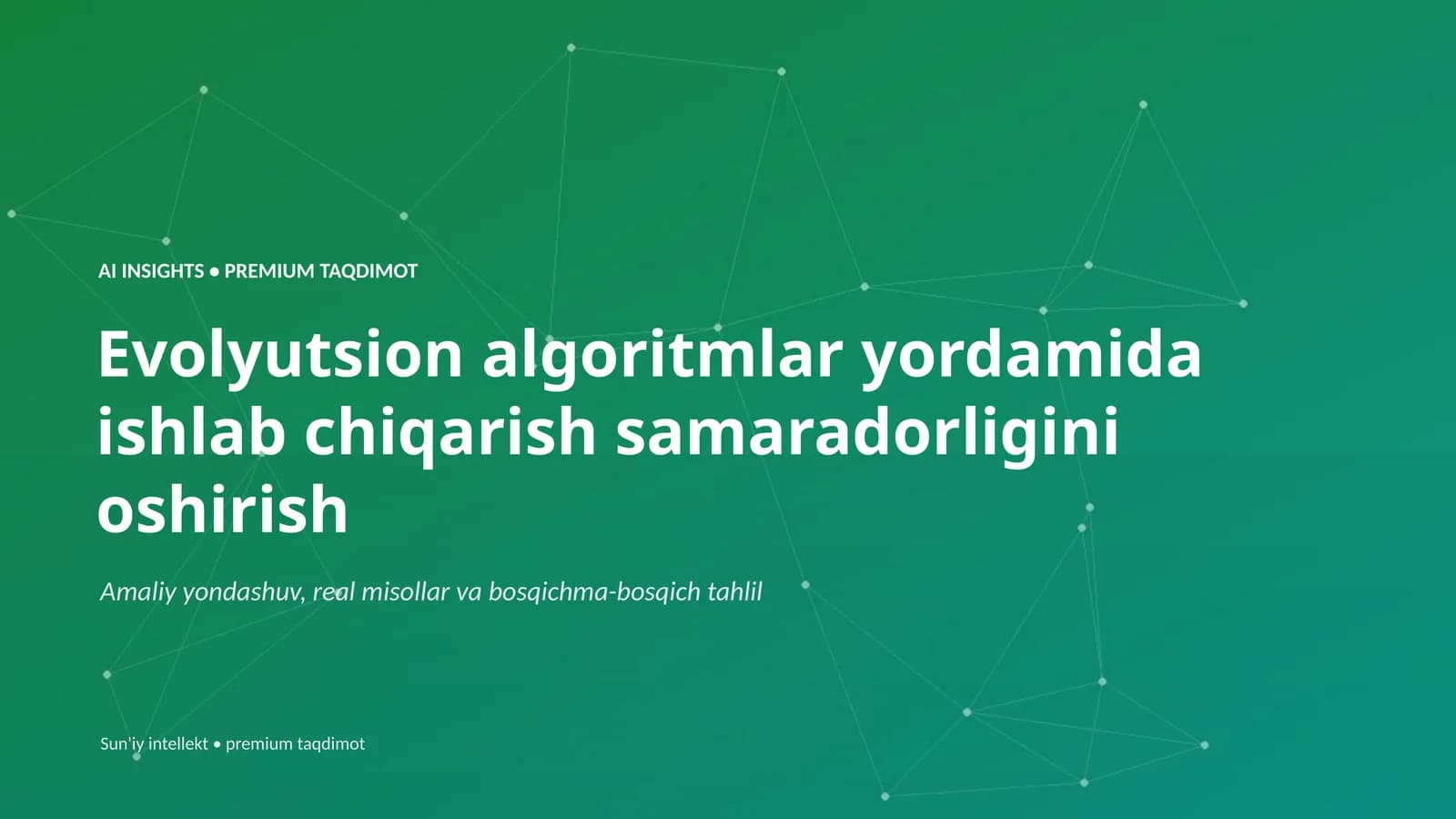 Evolyutsion algoritmlar yordamida ishlab chiqarish samaradorligini oshirish