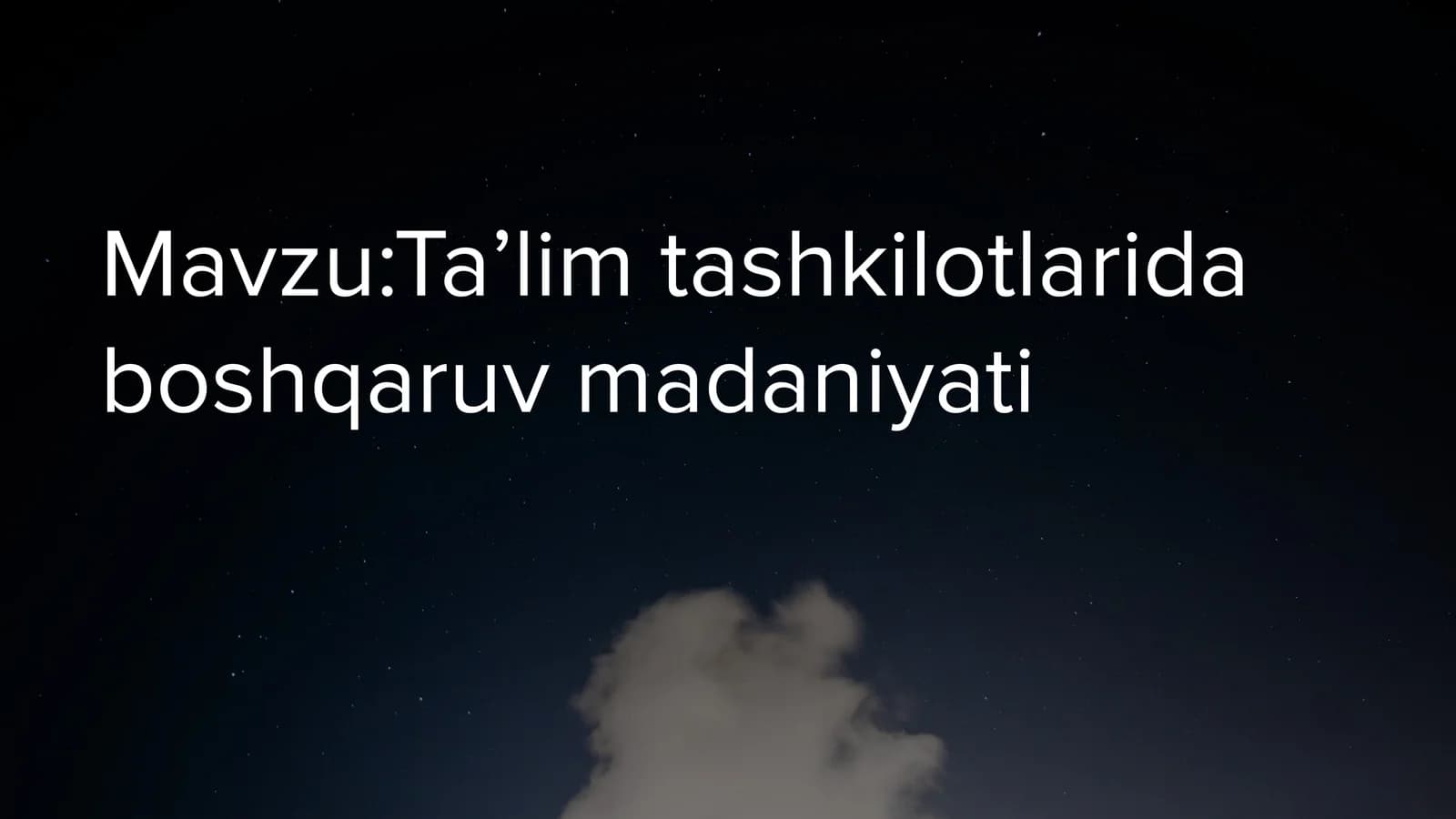 Taʼlim tashkilotlarida boshqaruv madaniyati