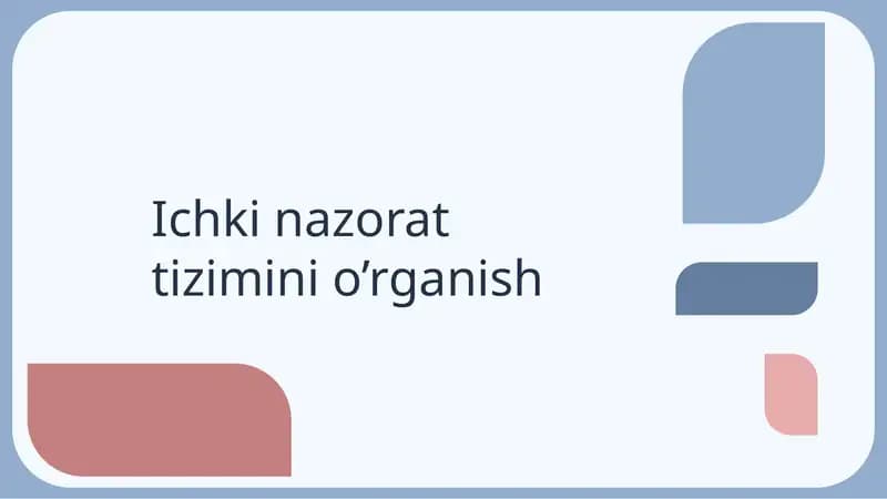 Ichki nazorat tizimini o’rganish