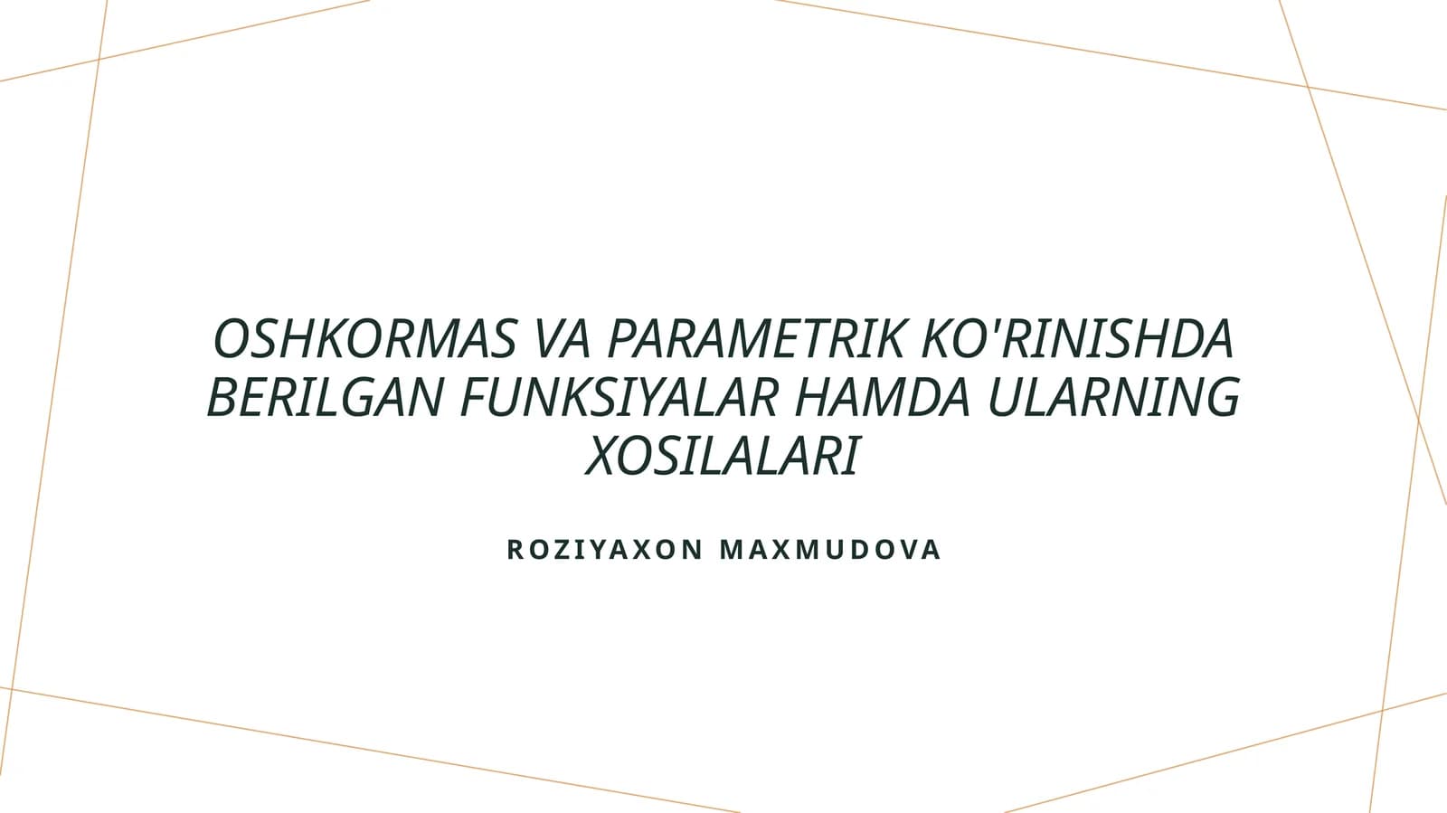 Aniqlangan funksiyalar va parametrik ko'rinishlar