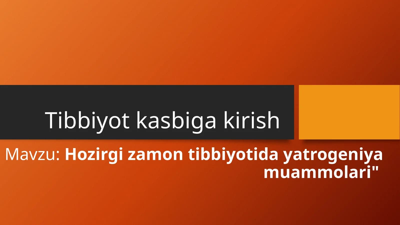 HOZIRGI ZAMON TIBBIYOTIDA YATROGENIYA MUAMMOLARI