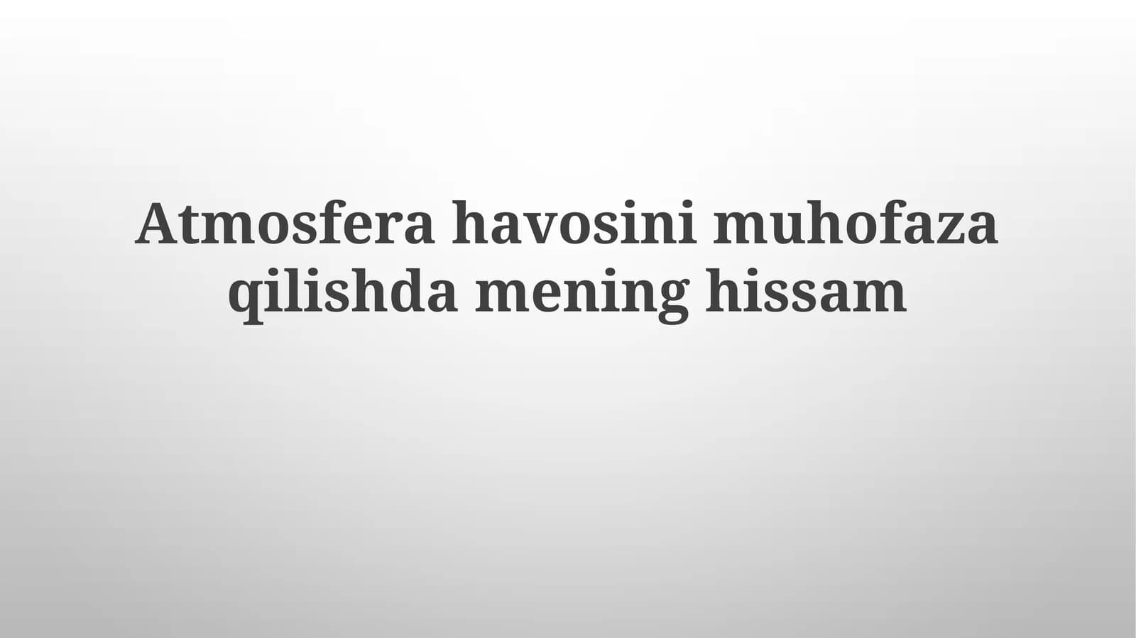 Atmosferani Himoya Qilishdagi Hisasam