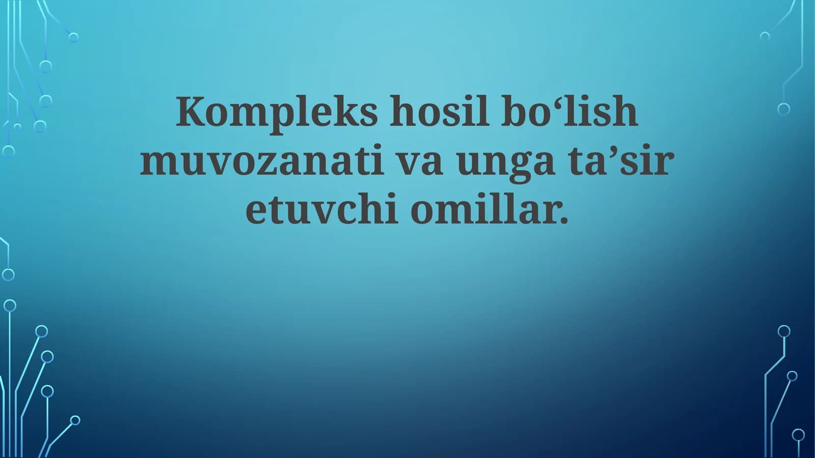 Kompleks hosil bo'lish muvozani ta'siri