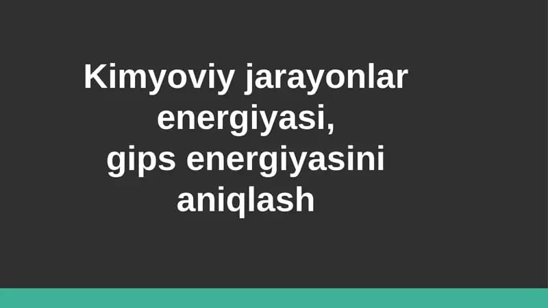Kimyoviy energiyani aniqlovchi laboratoriya ishi