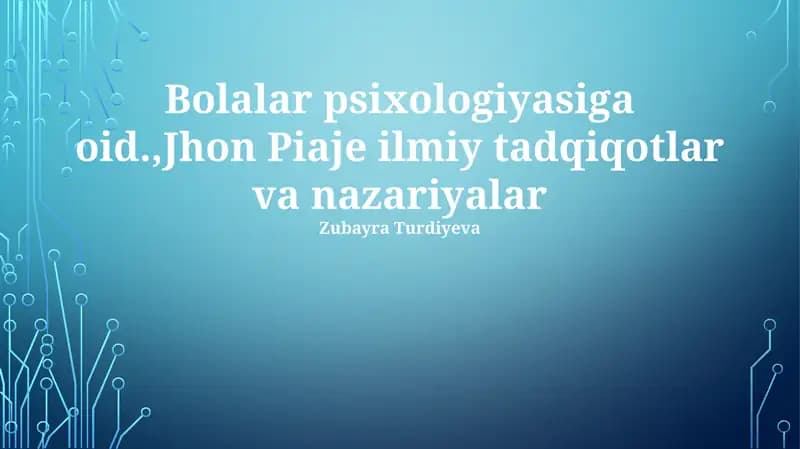 Pyaženın Hayoti va Ilmiy Faoliyati