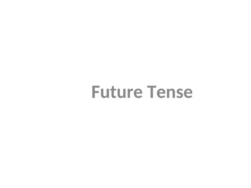 Future Tense