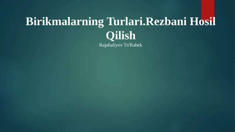 Birikmalarning Turlari.Rezbani Hosil Qilish
