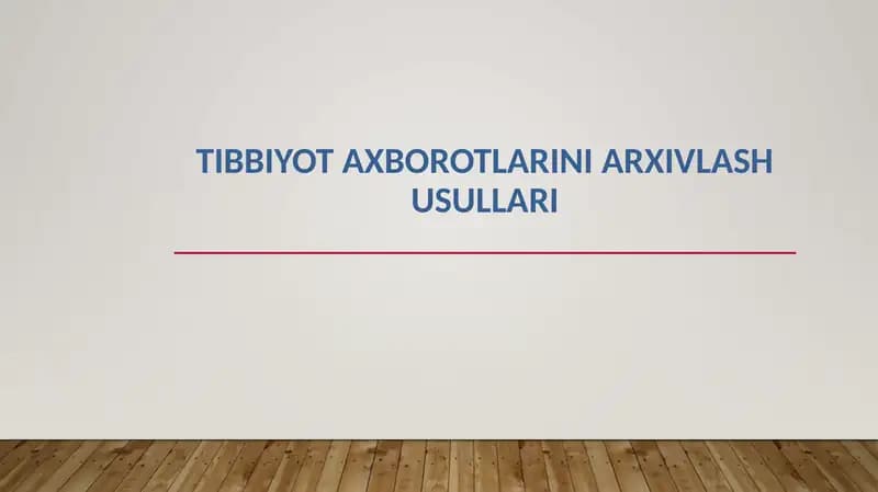 Tibbiyot Axborotlarini Arxivlash Usullari