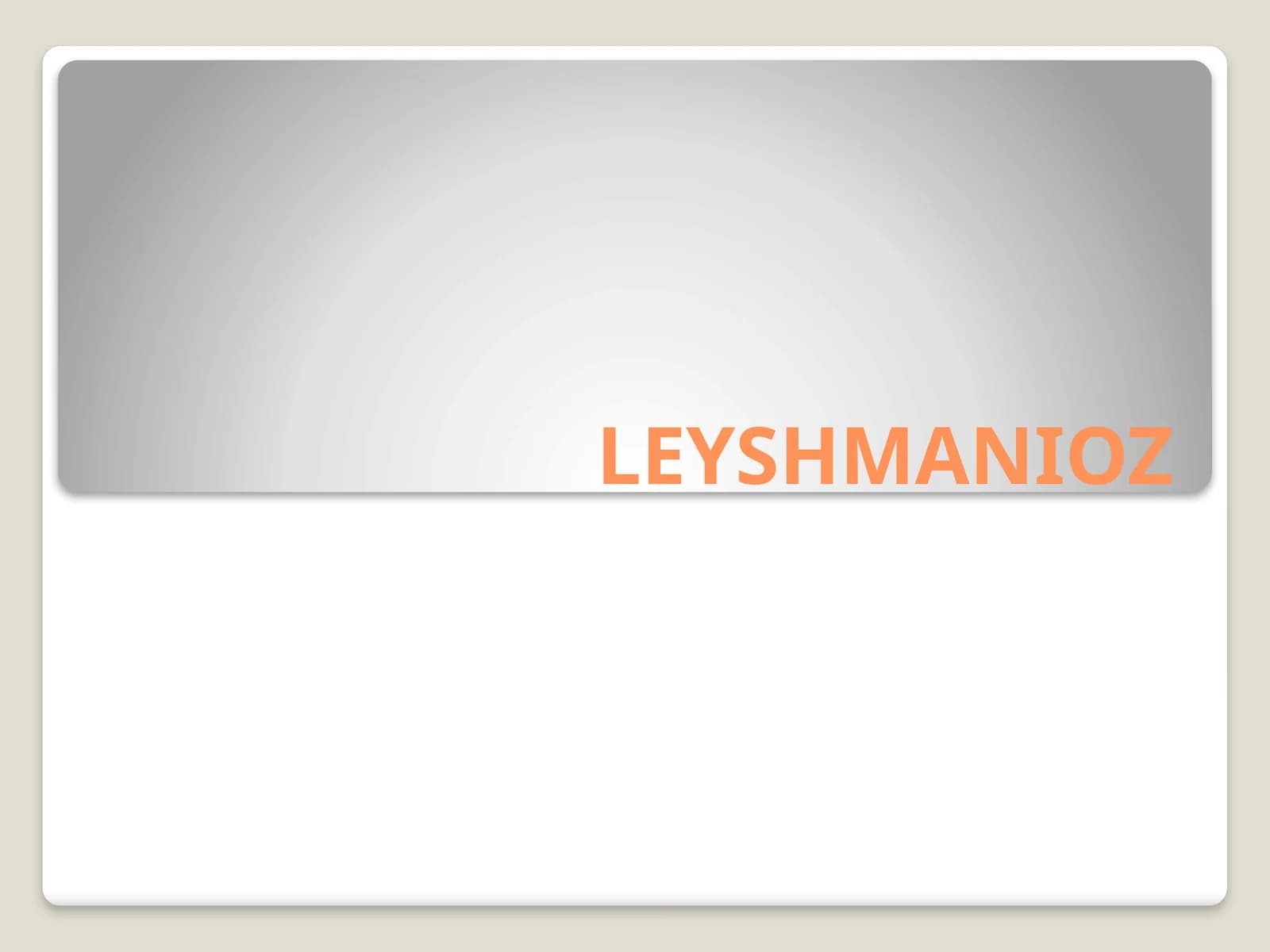 Leyshmanioz