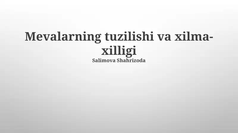 Mevalarning tuzilishi va xilma-xilligi