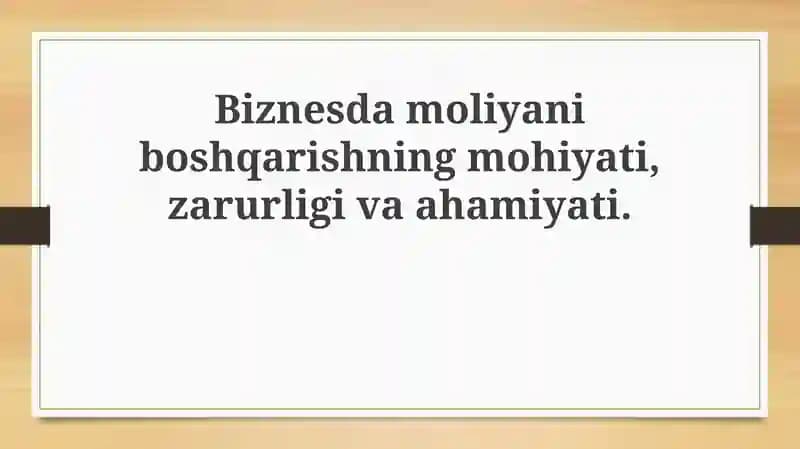 Moliyaviy menejmentning mohiyati va zarurligi