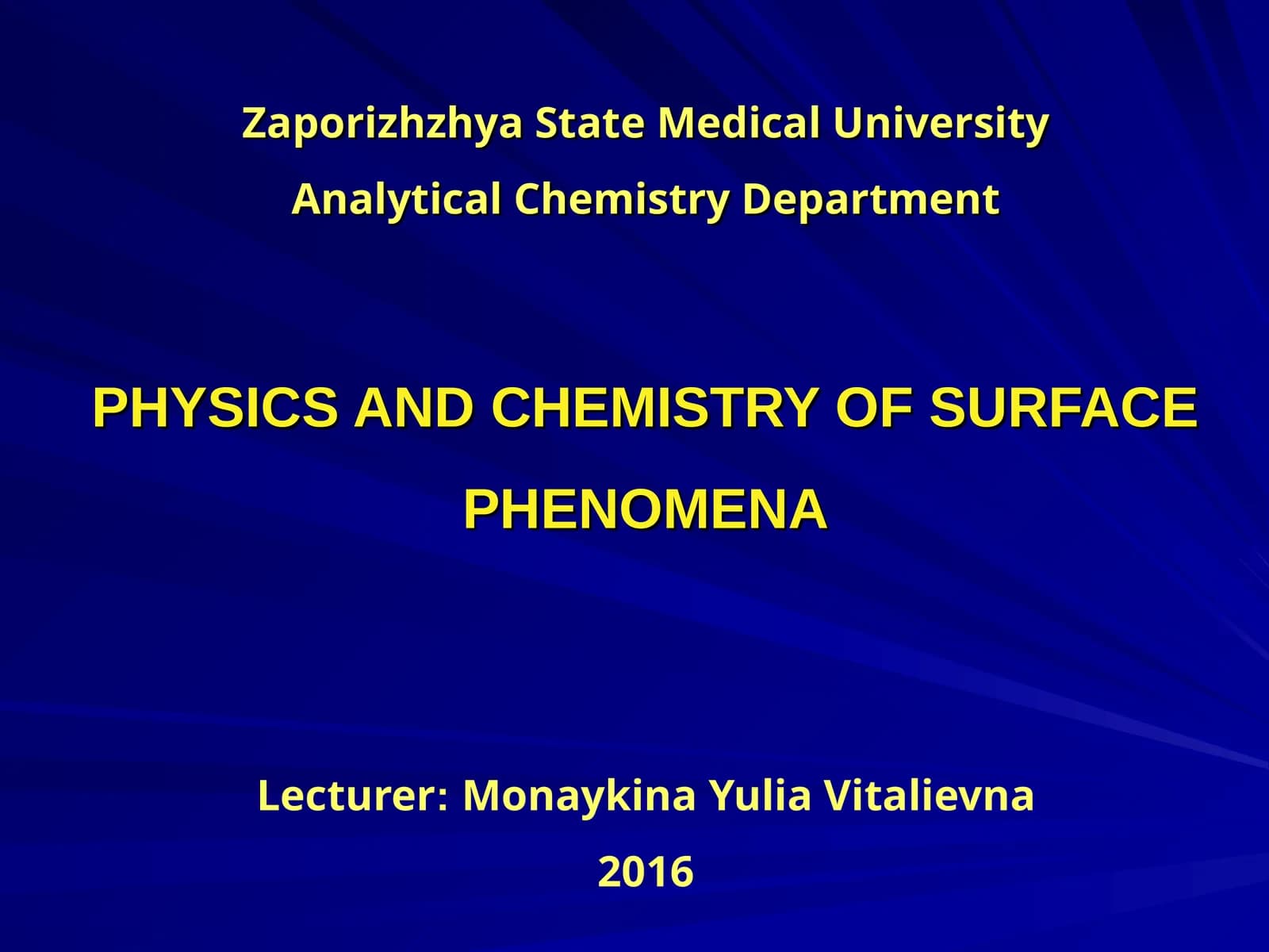 PHYSICS AND CHEMISTRY OF SURFACE PHENOMENA