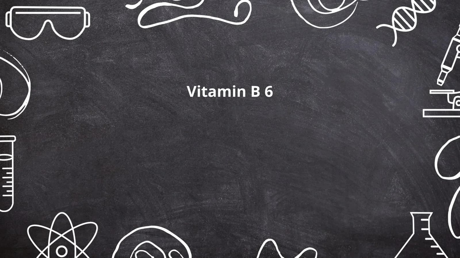 Vitamin B 6