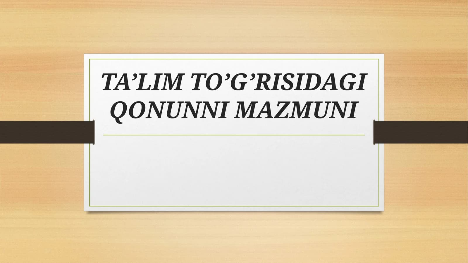 TA’LIM TO’G’RISIDAGI QONUNNI MAZMUNI