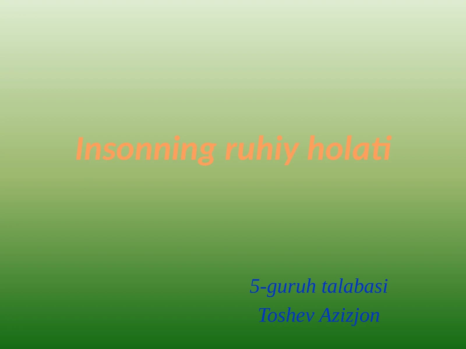 Insonning ruhiy holati