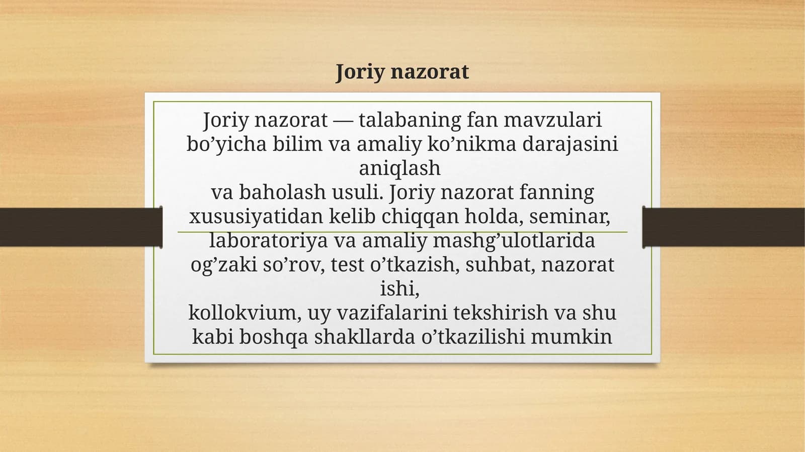 Joriy nazorat. Talabalarni baholash usullari va o'quv jarayoni