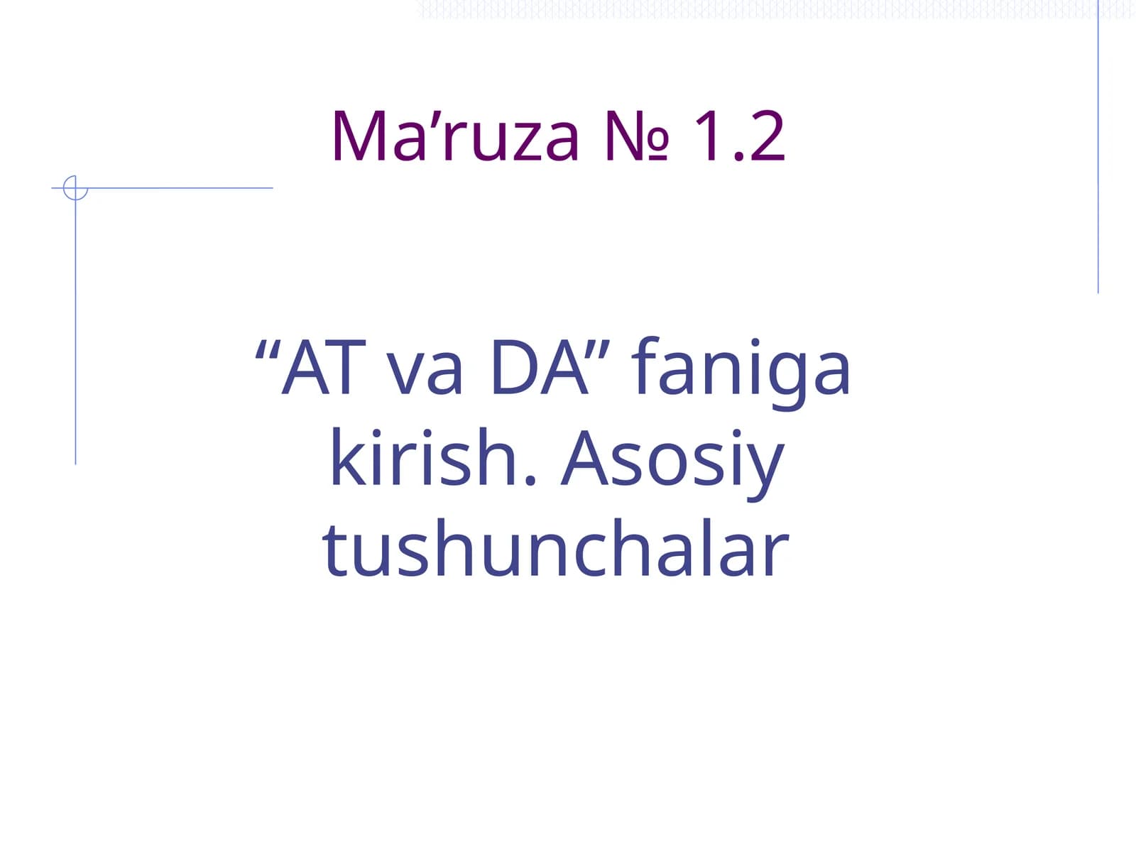 ATvaDA faniga kirish. Asosiy tushunchalar