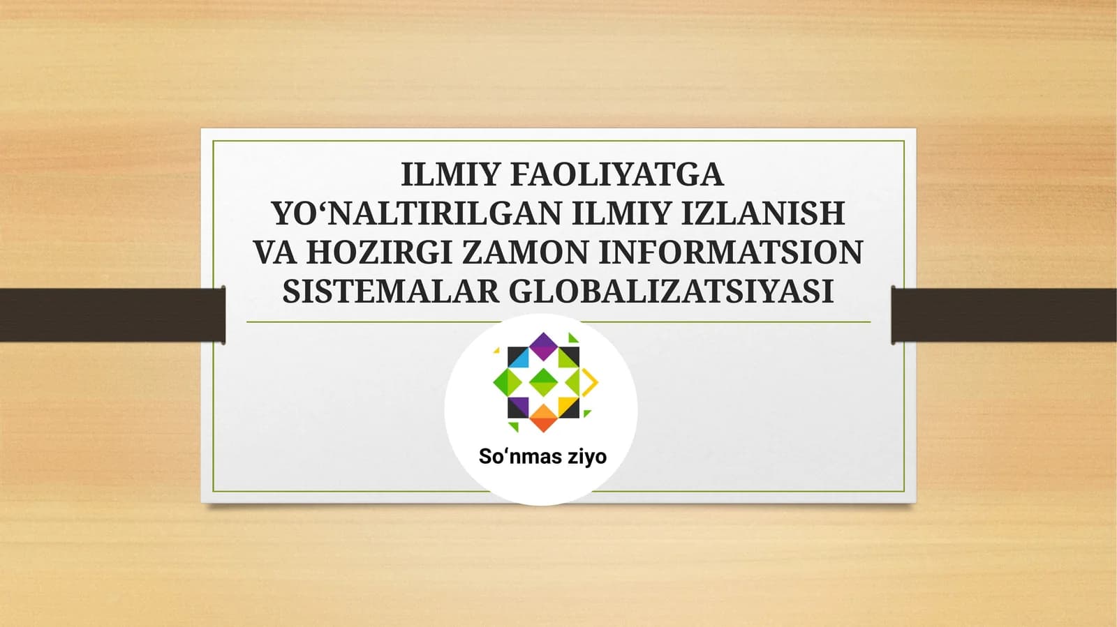 ILMIY FAOLIYATGA YO‘NALTIRILGAN ILMIY IZLANISH