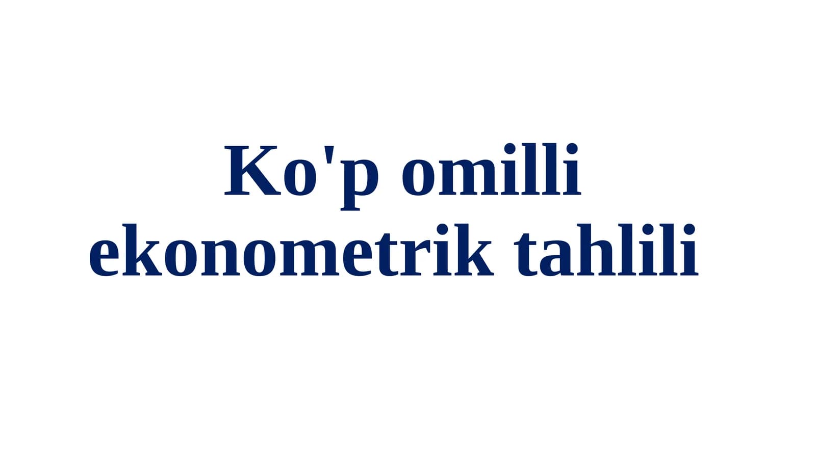 Ko'p omilli ekonometrik tahlili