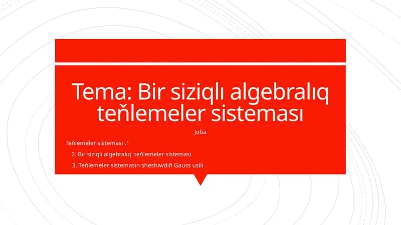 Bir siziqlı algebralıq teňlemeler sisteması