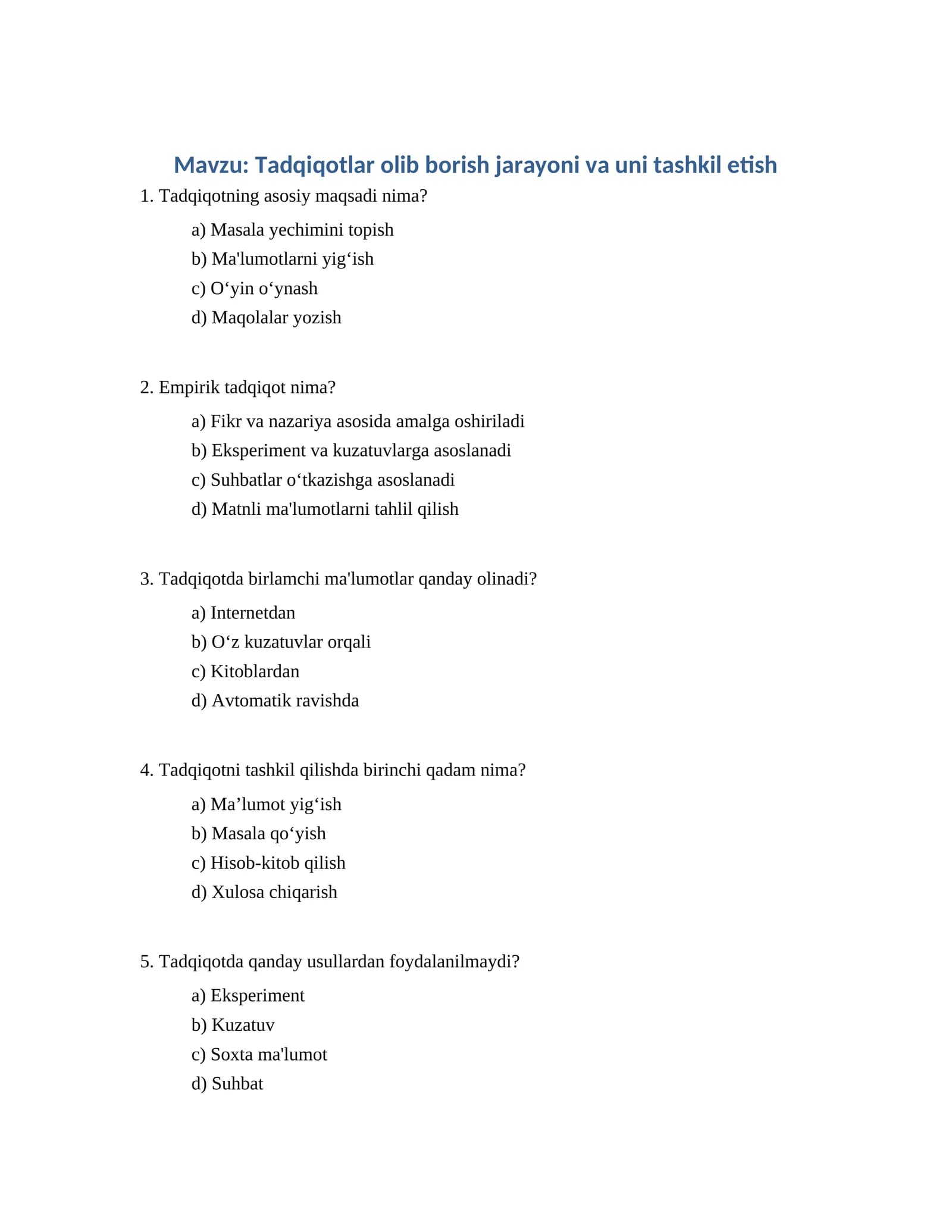 Tadqiqotlar olib borish jarayoni va uni tashkil etish