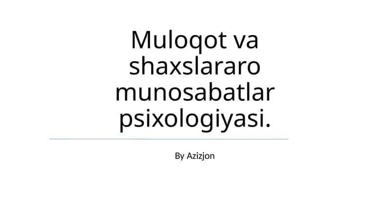 Muloqot va shaxslararo munosabatlar psixologiyasi