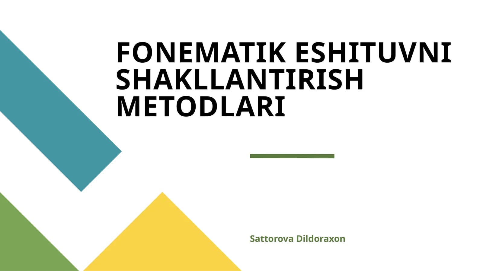 FONEMATIK ESHITUVNI SHAKLLANTIRISH METODLARI