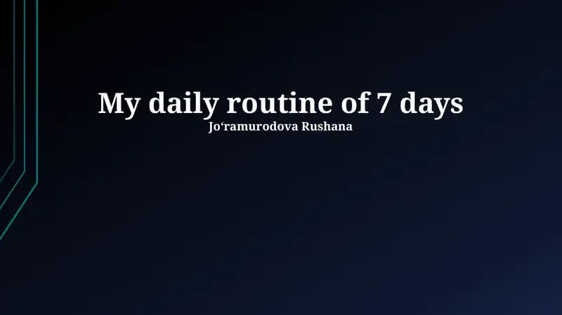 My daily routine of 7 days
