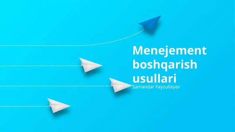 Menejement boshqarish usullari