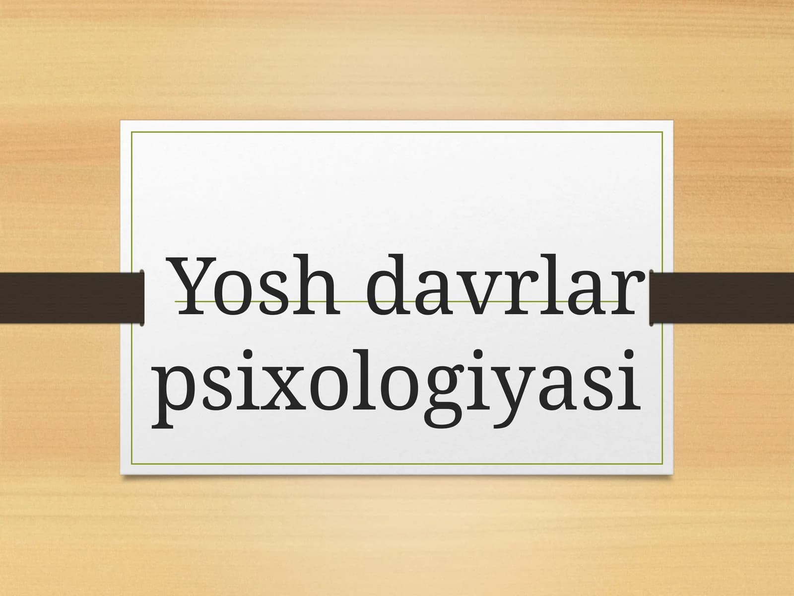 Yosh davrlar psixologiyasi