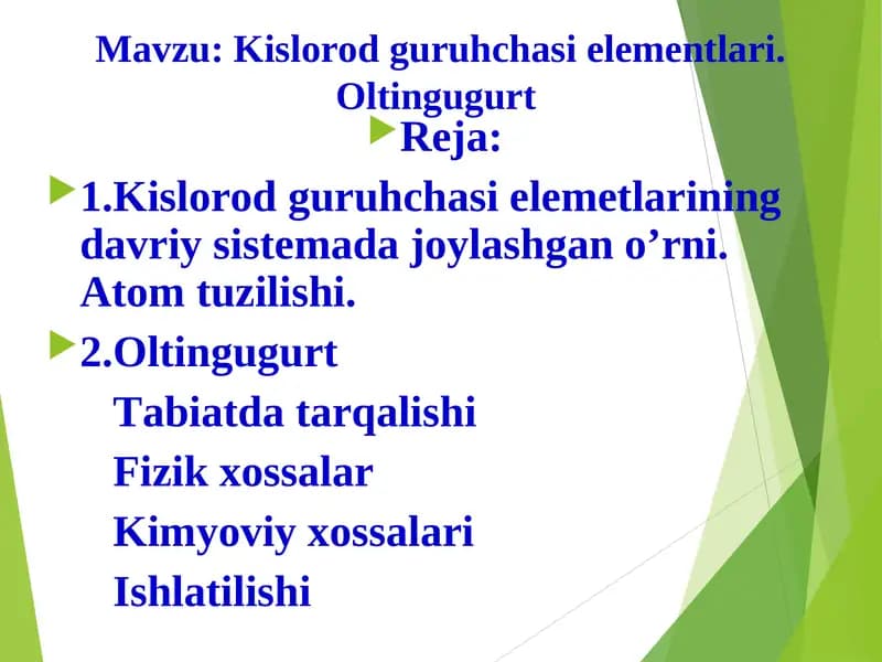 Kislorod guruhchasi elementlari. Oltingugurt