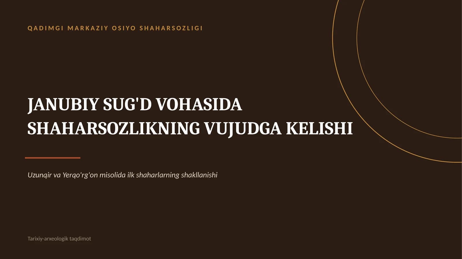 QADIMGI MARKAZIY OSIYO SHAHARSOZLIGI