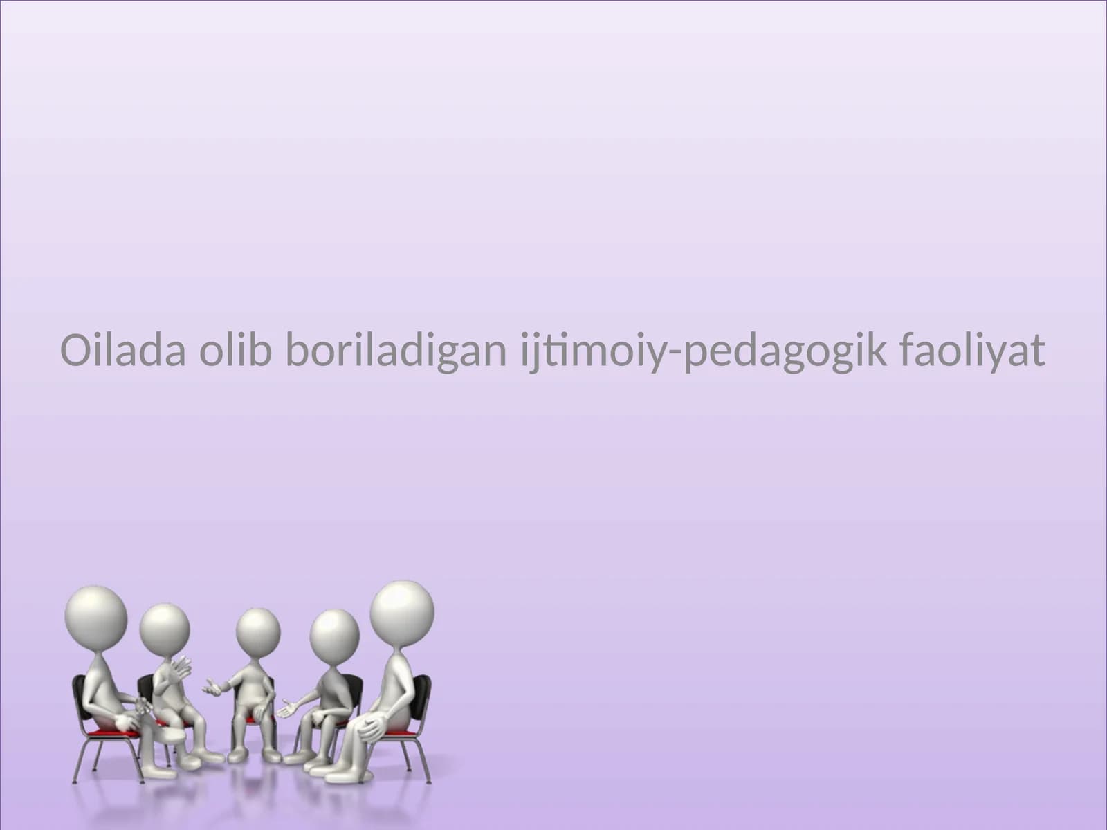 Oilada olib boriladigan ijtimoiy-pedagogik faoliyat