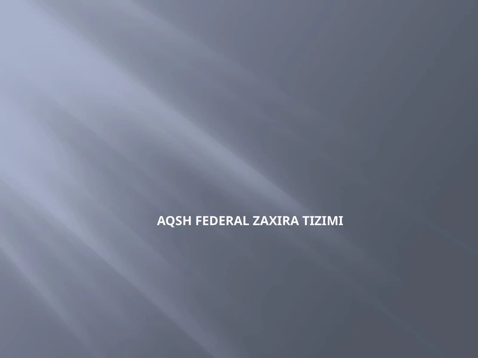 AQSH Federal ZaxiraTizimi