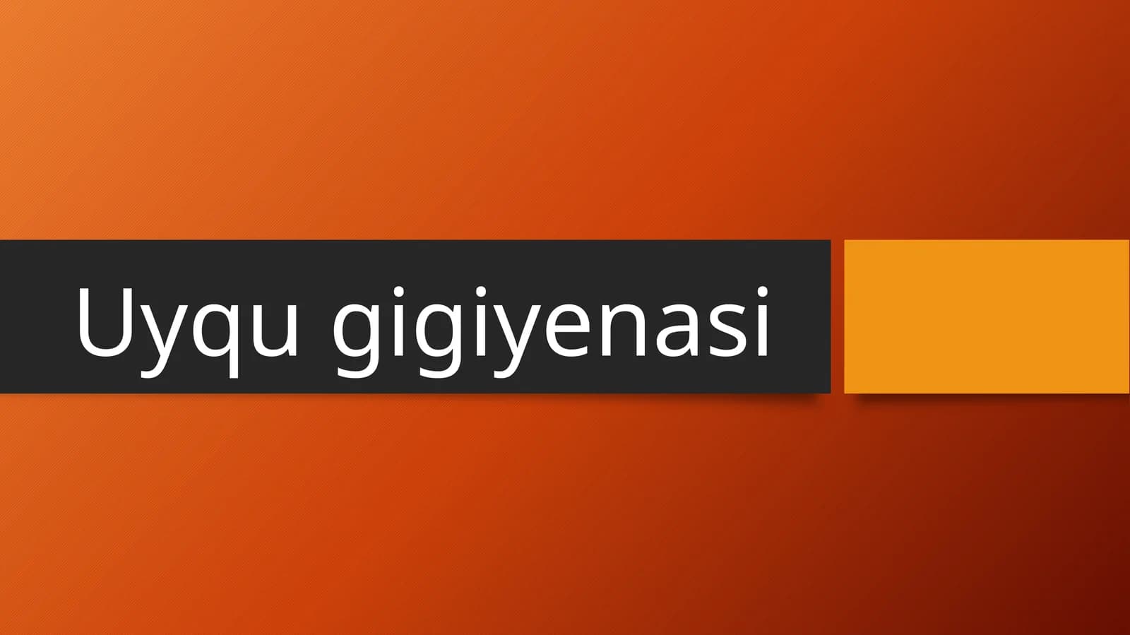 Uyqu gigiyenasi