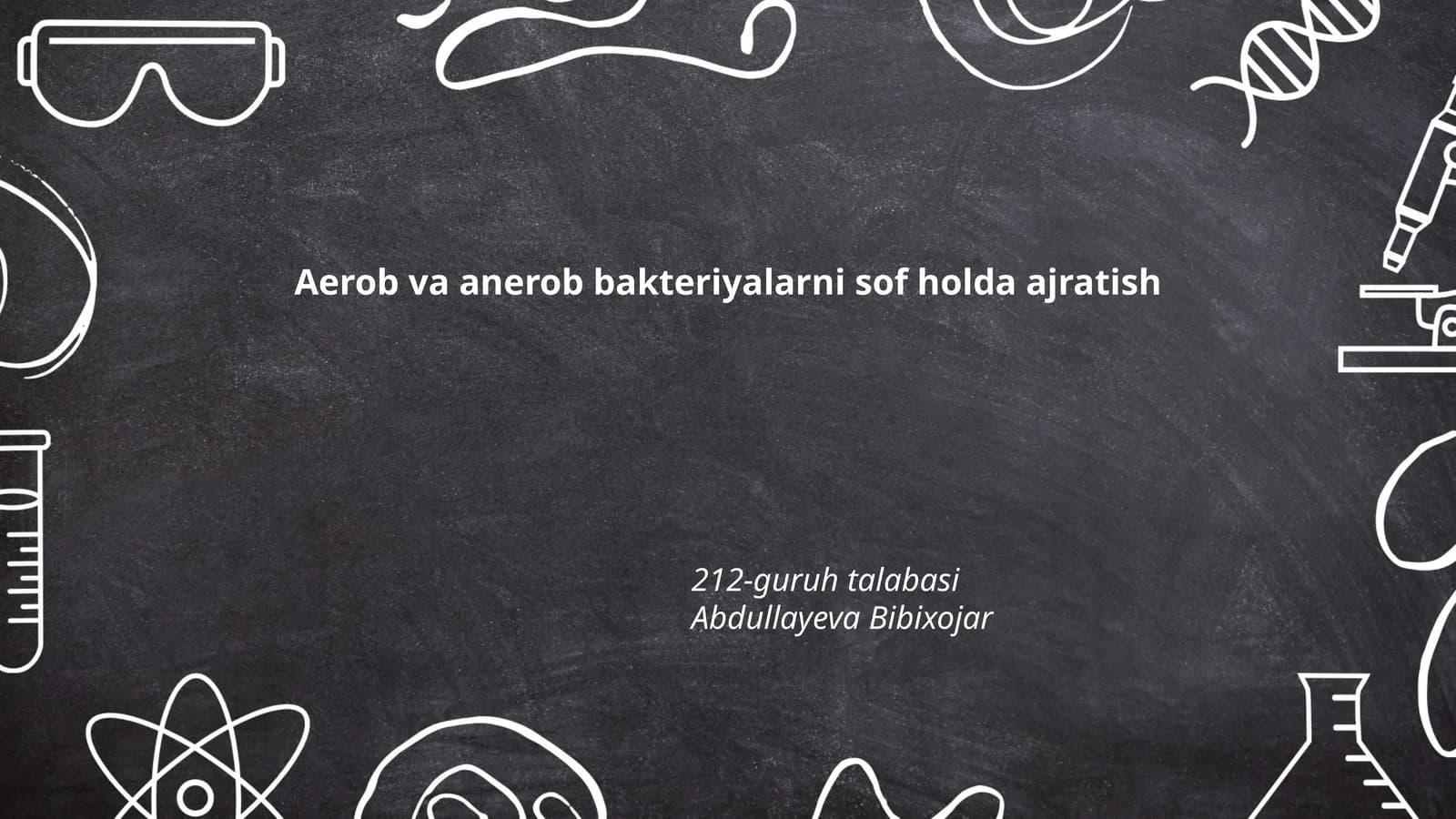 Aerob va anerob bakteriyalarni sof holda ajratish