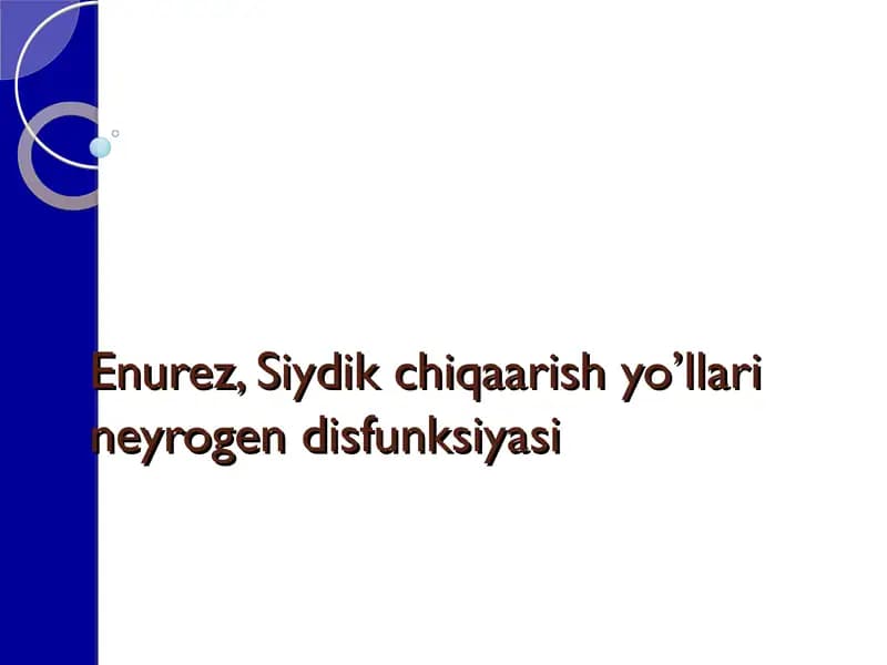 Siydik chiqaarish yo’llari neyrogen disfunksiyasi