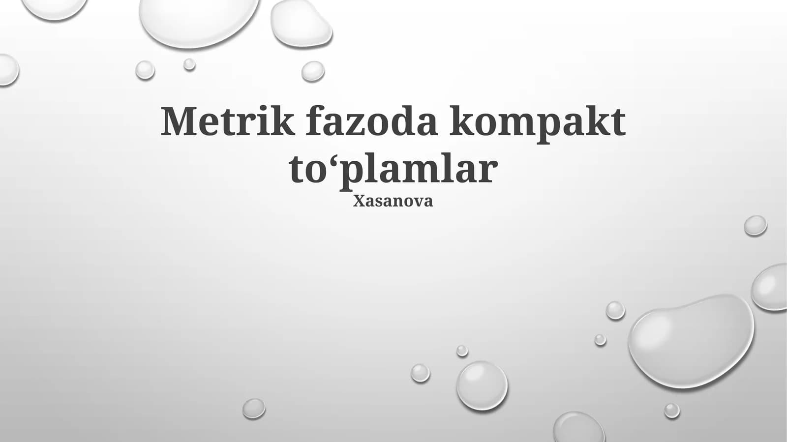Metrik fazoda kompakt to‘plamlar