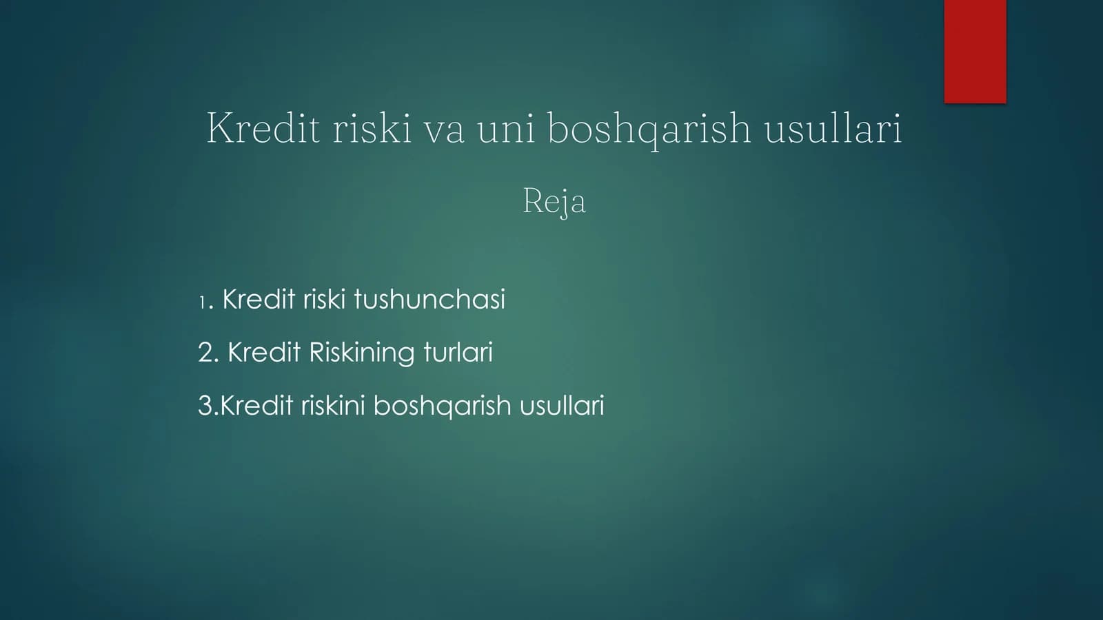 Kredit riski va uni boshqarish usullari