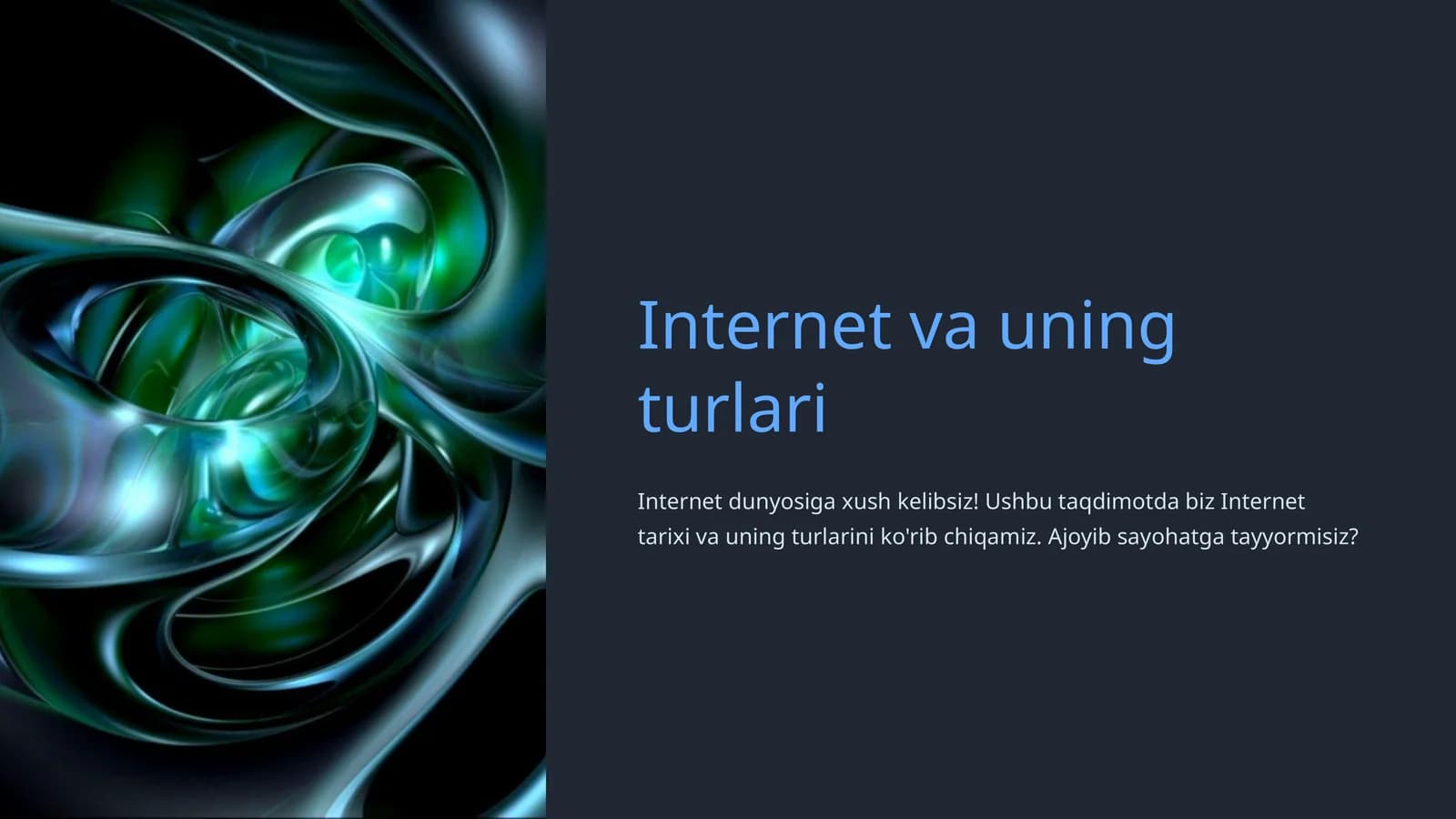 Internet va uning turlari
