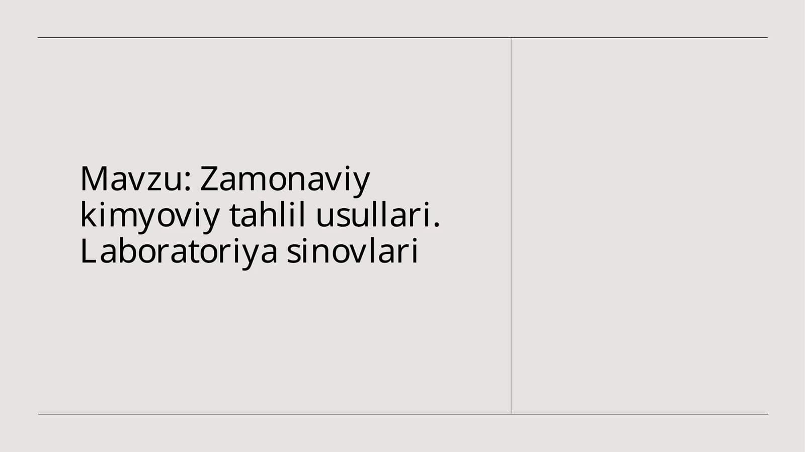 Zamonaviy kimyoviy tahlil usullari.Laboratoriyasinovlari