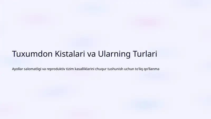Tuxumdon Kistalari va Ularning Turlari