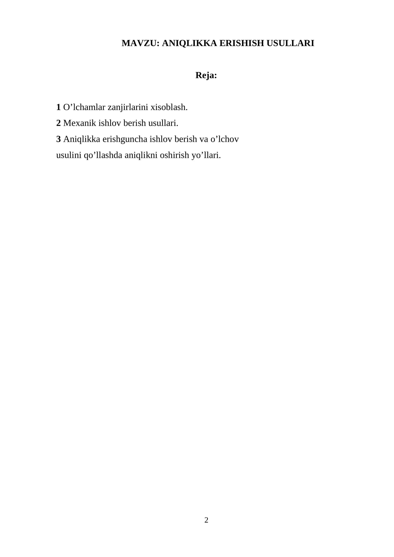 ANIQLIKKA ERISHISH USULLARI