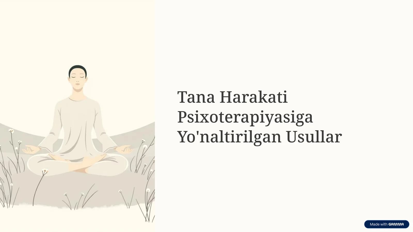 Tana Harakati Psixoterapiyasiga Yo'naltirilgan Usullar