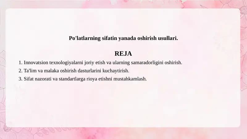 Po'latlarning sifatin yanada oshirish usullari.