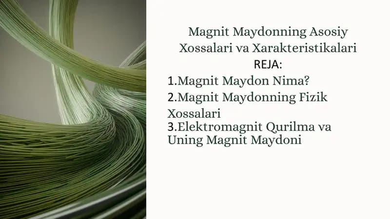 Magnit Maydonning Asosiy Xossalari va Xarakteristikalari